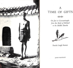 "A Time Of Gifts" 1977 LEIGH FERMOR, Patrick