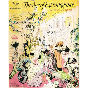 The Age of Extravagance: An Edwardian Reader