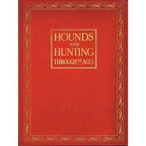 Hounds and Hunting Through The Ages