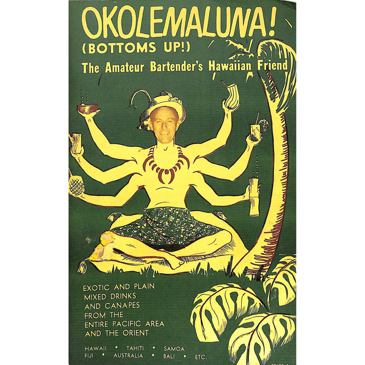 Okolemaluna! The Amateur Bartender's Hawaiian Friend