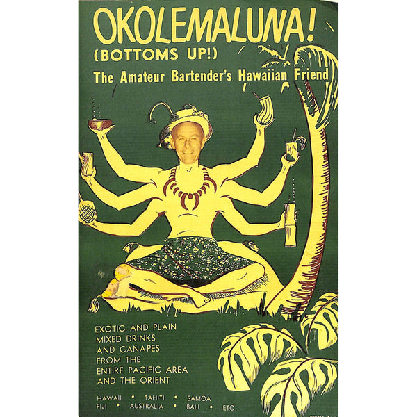 Okolemaluna!: The Amateur Bartender's Hawaiian Friend 1950 (SOLD)