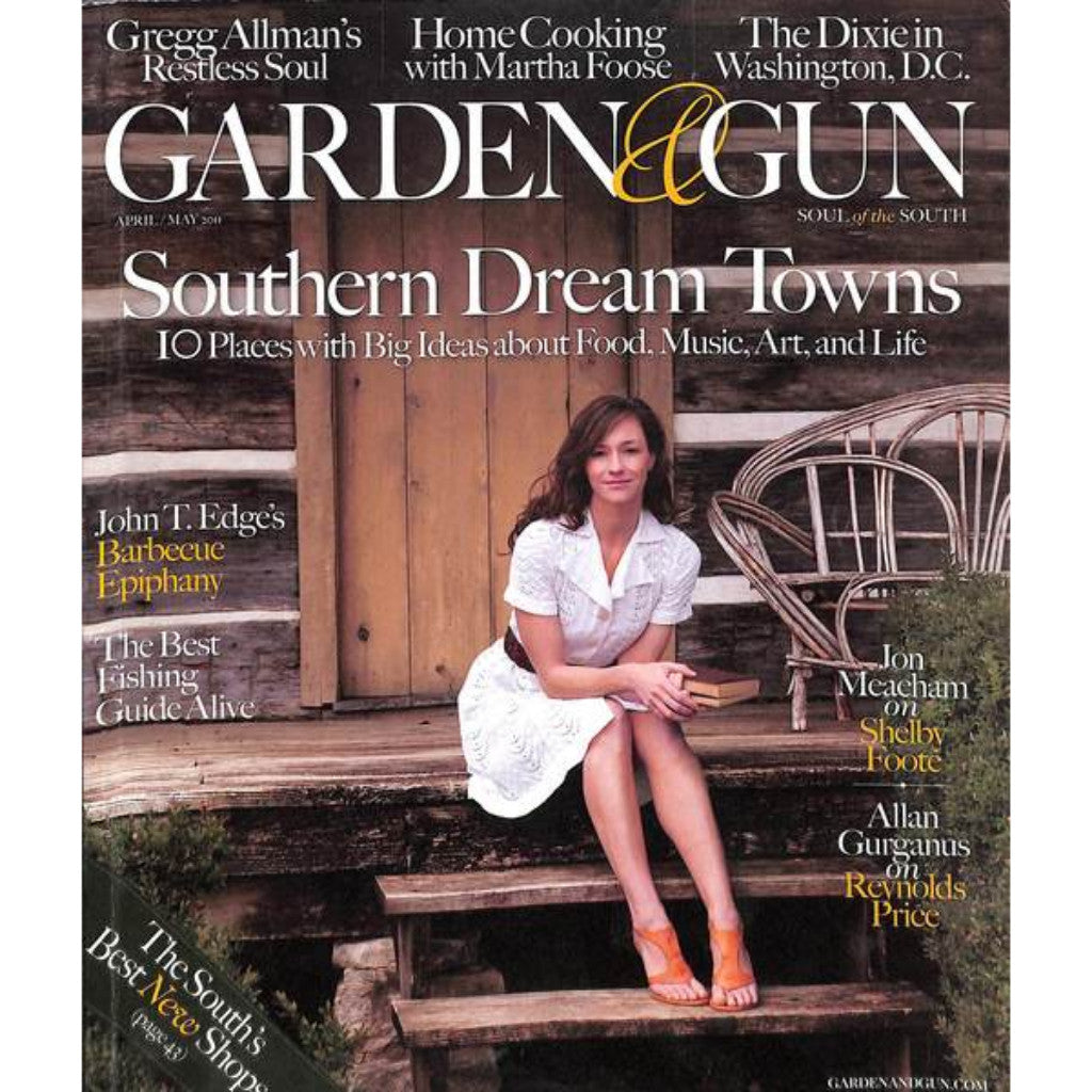 "Garden & Gun Magazine: Southern Dream Towns" April/ May 2011