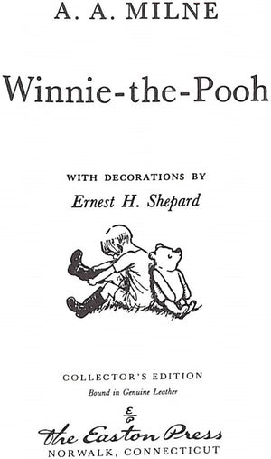 A.A. Milne Four Volume Set: Winnie-the-Pooh; When We Were Very Young; Now We Are Six; The House at Pooh Corner