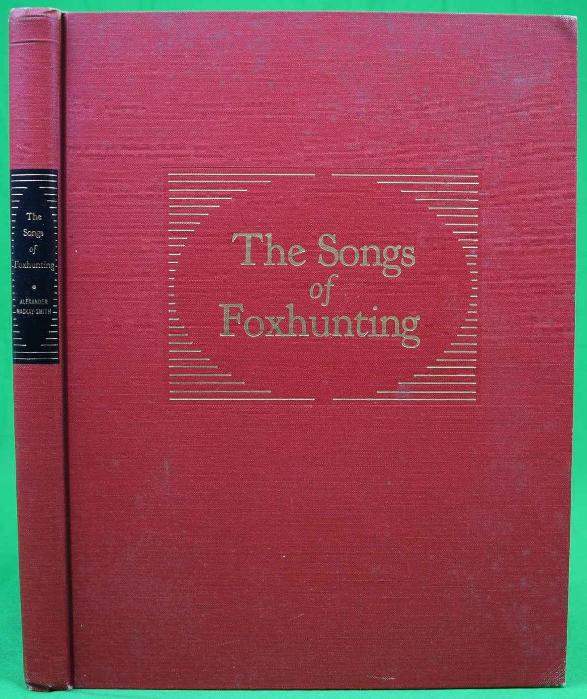 "The Songs Of Foxhunting" 1974 MACKAY-SMITH, Alexander (SIGNED)
