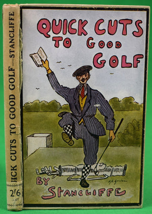"Quick Cuts To Good Golf" 1928 Stancliffe