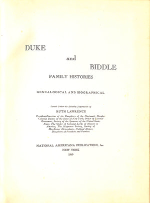 "Duke And Biddle Family Histories-Genealogical And Biographical" 1949 LAWRENCE, Ruth