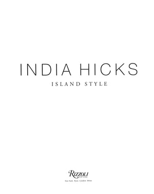 "India Hicks Island Style" 2015 HICKS, India