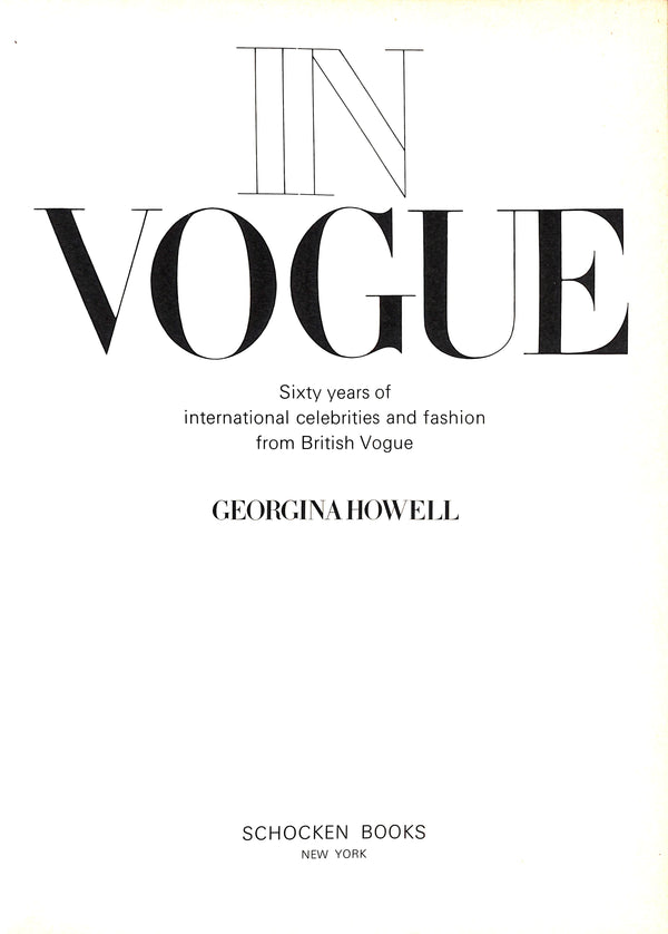 In Vogue: Sixty Years Of International Celebrities And Fashion From B