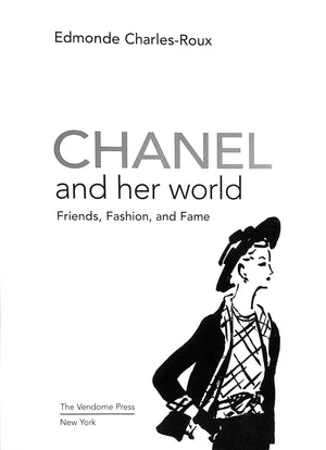 "Chanel And Her World: Friends, Fashion, And Fame" 2005 CHARLES-ROUX, Edmonde