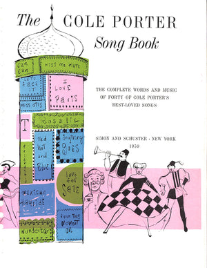 "The Cole Porter Song Book: The Complete Lyrics And Music To Forty Songs" 1959 PORTER, Cole