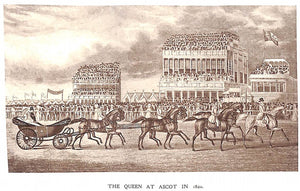 "Royal Ascot: Its History And Its Associations" 1900 CAWTHORNE, George James (SOLD)