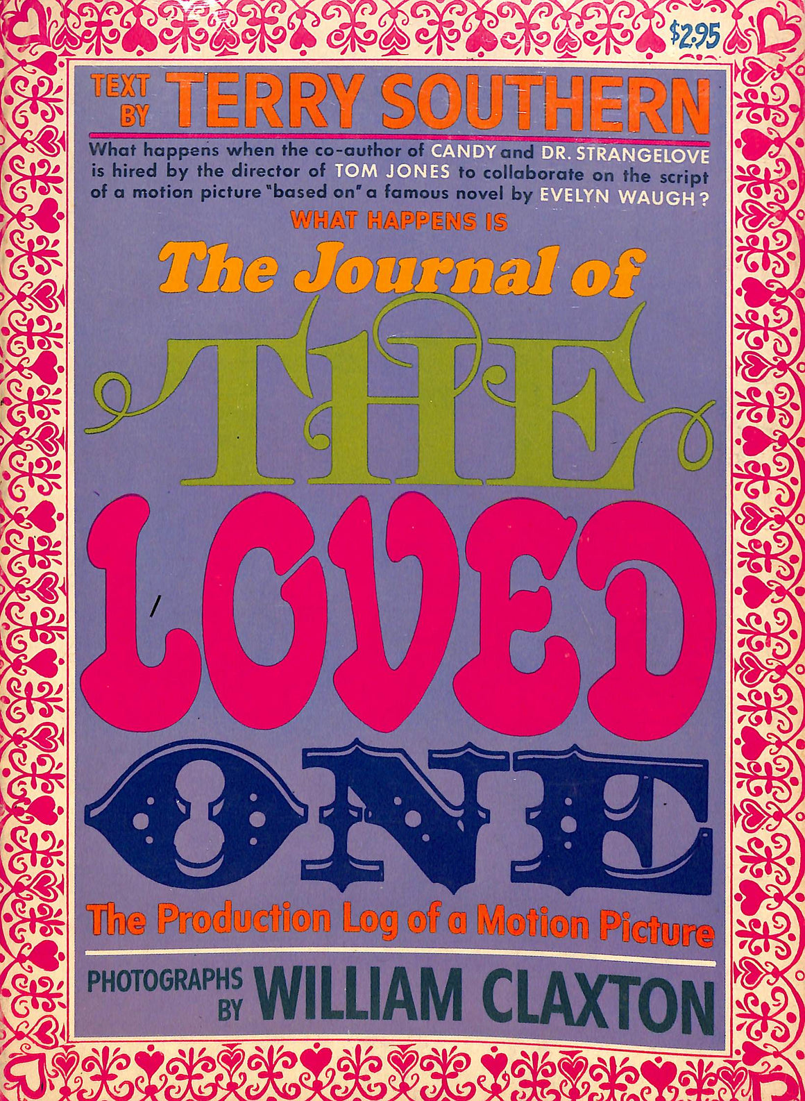 "The Journal of The Loved One The Production Of A  Long Motion Picture" 1965 SOUTHERN, Terry [text by]