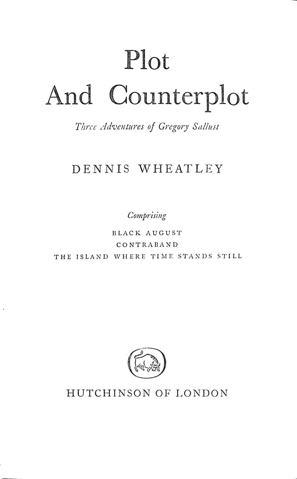 "Plot And Counterplot Three Adventures Of Gregory Sallust" 1959 WHEATL