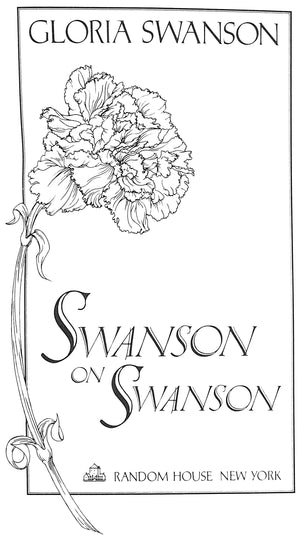"Swanson On Swanson: An Autobiography" 1980 SWANSON, Gloria (SOLD)