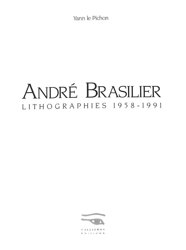 Andre Brasilier: Lithographies 1958-1991