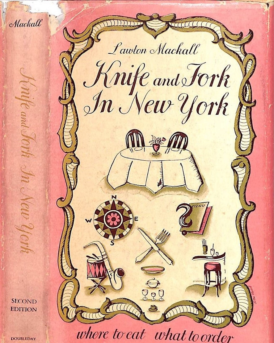 "Knife And Fork In New York: Where To Eat What To Order" 1949 MACKALL, Lawton