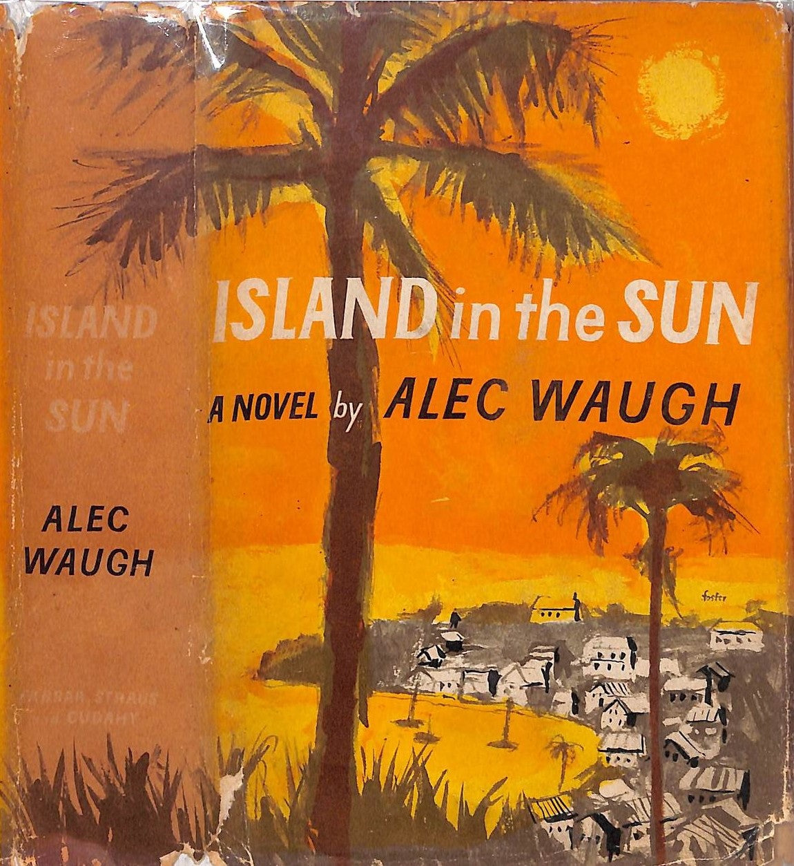 "Island In the Sun: A Story of the 1950's Set in West Indies" 1955 WAUGH, Alec