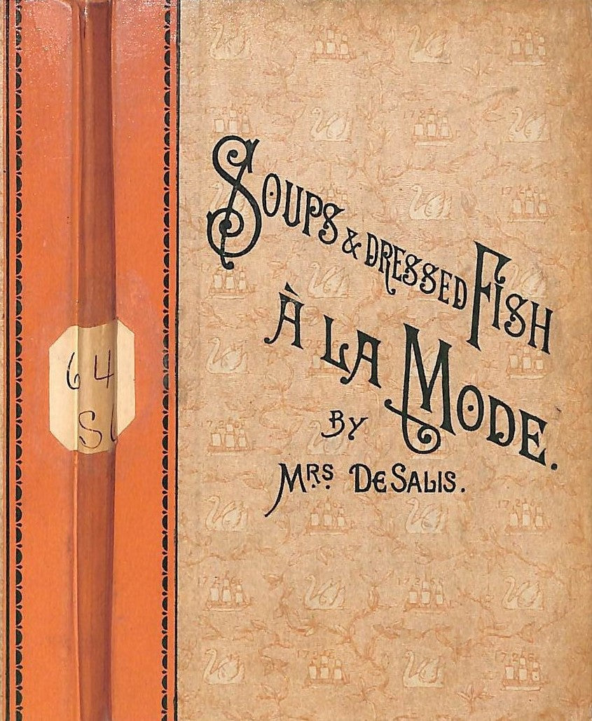 "Soups & Dressed Fish A La Mode" SALIS, Mrs. De