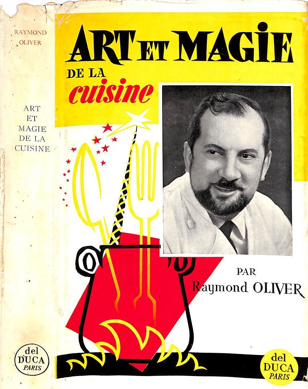 "Art Et Magie De La Cuisine" 1957 OLIVER, Raymond (INSCRIBED) To Pauline Trigere