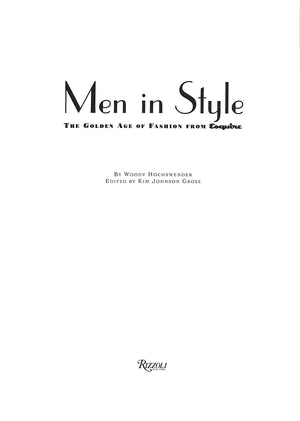 "Men In Style; The Golden Age Of Fashion From Esquire" 1993 HOCHSENDER, Woody (SOLD)