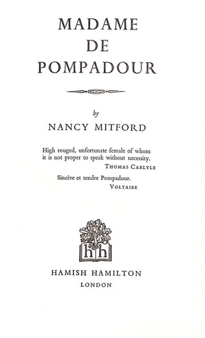 "Madame De Pompadour" 1954 MITFORD, Nancy