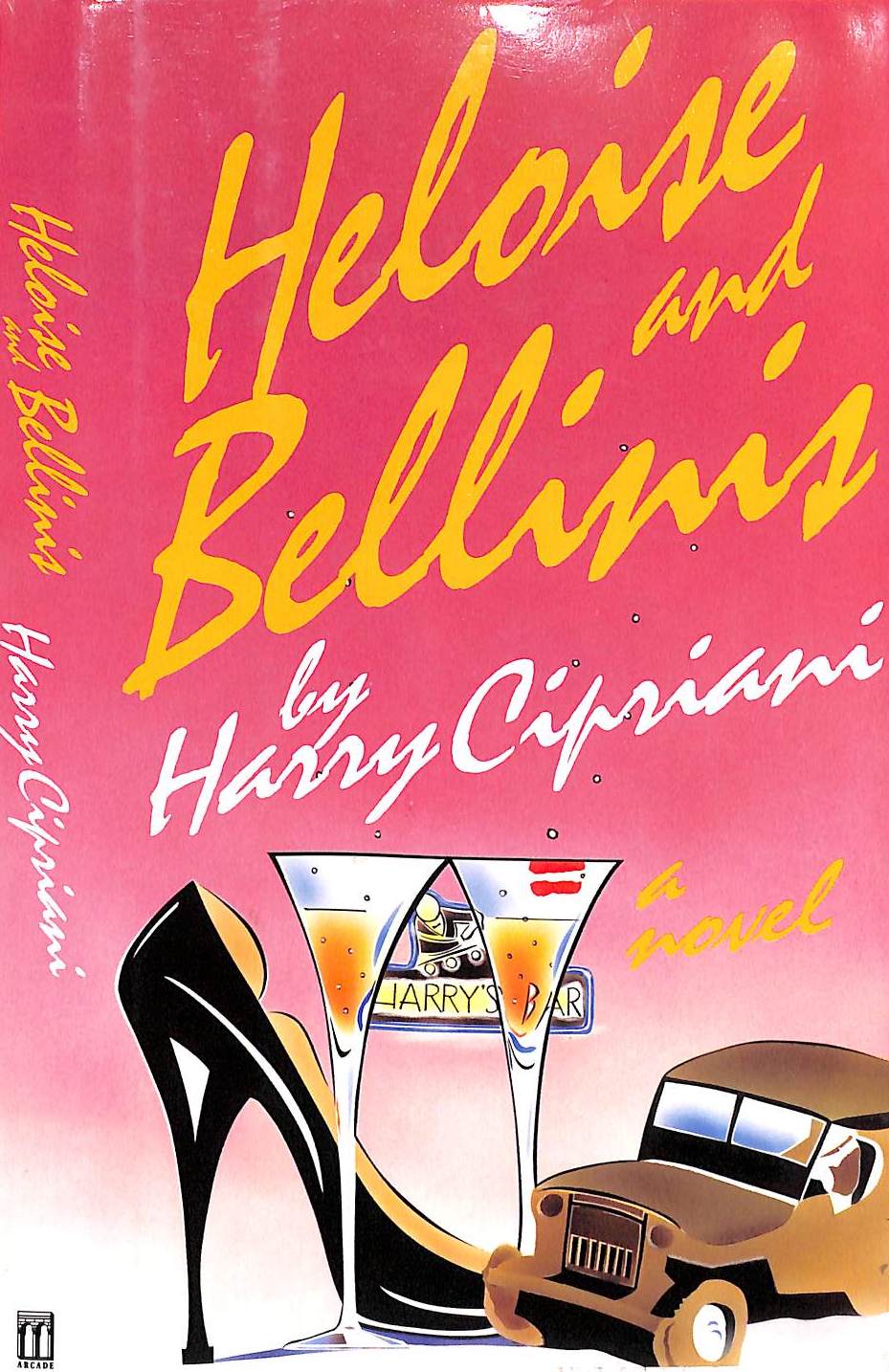 "Heloise And Bellinis" 1991 CIPRIANI, Harry (INSCRIBED)