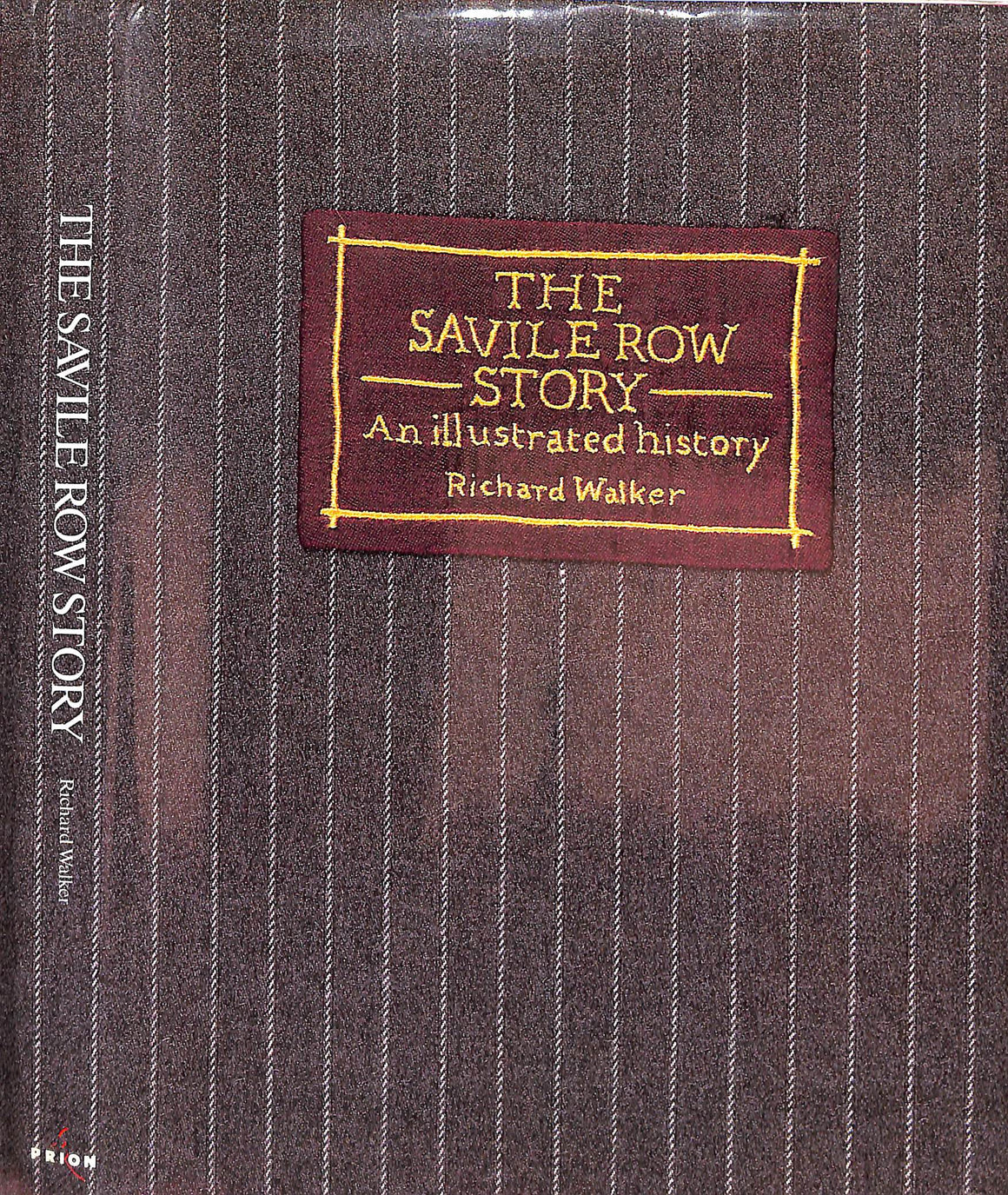 "The Savile Row Story An Illustrated History" 1988 WALKER, Richard