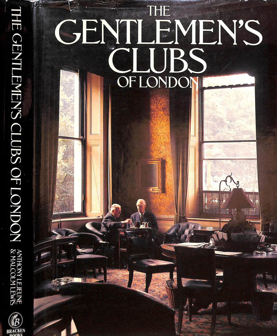 "The Gentlemen's Clubs Of London" 1984 LEJEUNE, Anthony [text by] & LEWIS, Malcolm [photographs by] (SOLD)