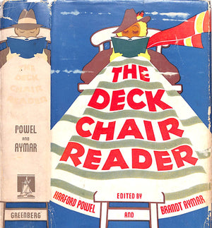 "The Deck Chair Reader: An Anthology For Travellers" 1947 POWEL, Harford & AYMAR, Brandt [edited by]