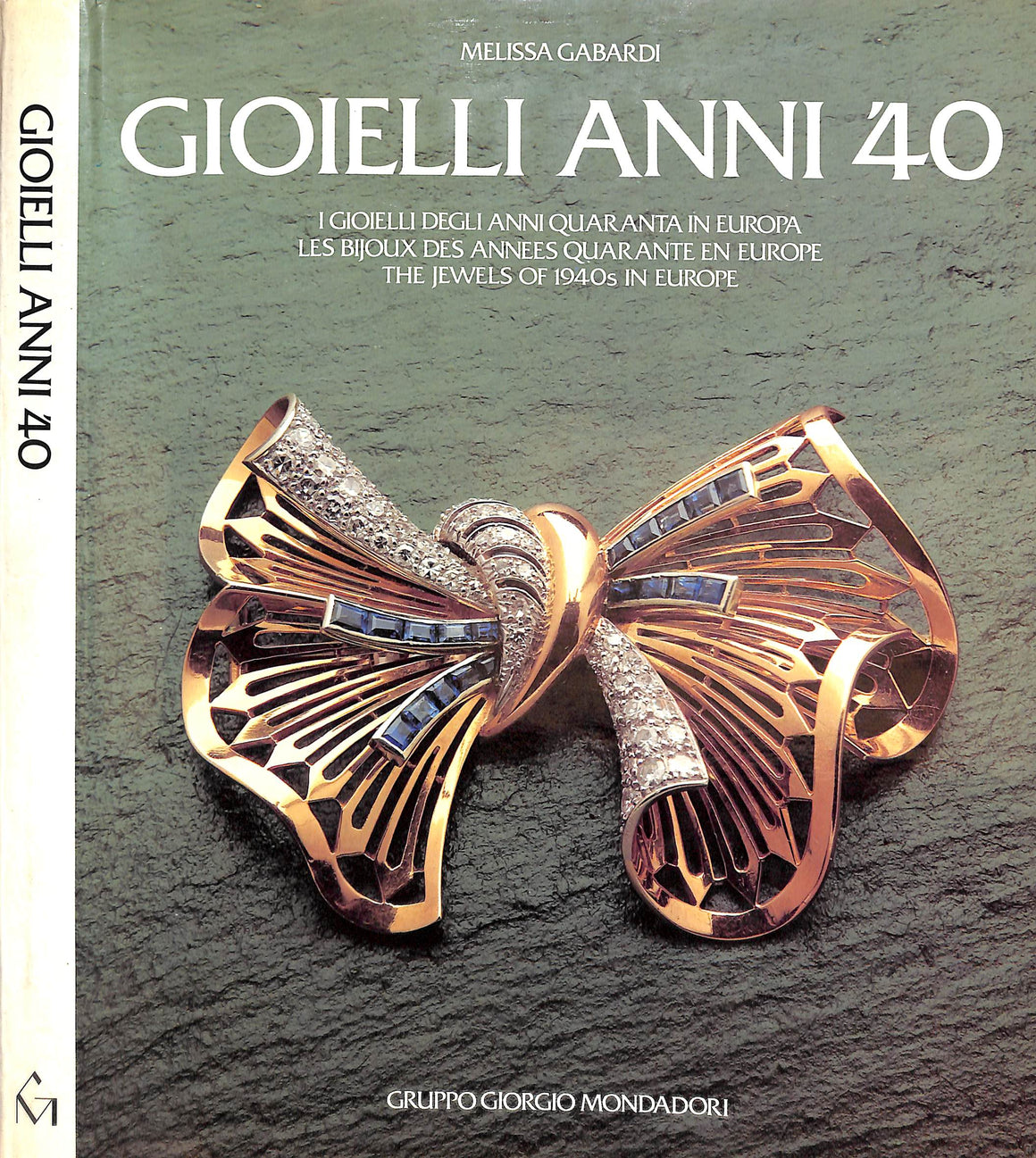 "Gioielli Anni '40: The Jewels Of 1940s In Europe" 1982 GABARDI, Melissa