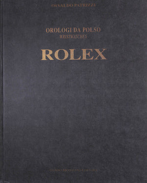 "Orologi Da Polso Wristwatches Rolex" 1993 PATRIZZI, Osvaldo