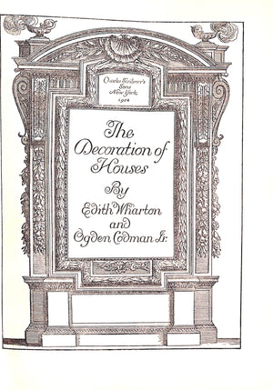 "The Decoration Of Houses" 1907 WHARTON, Edith & CODMAN, Ogden Jr