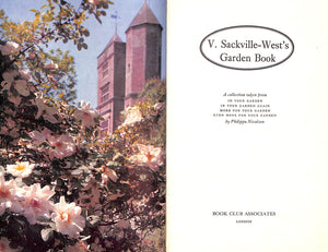 "V. Sackville-West's Garden Book" 1974 NICOLSON, Philippa