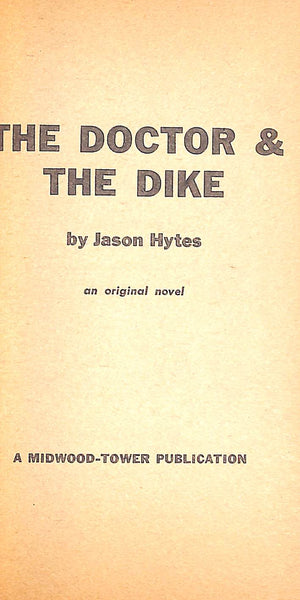 "The Doctor & The Dike" 1962 HYTES, Jason