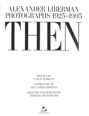 "Then: Alexander Liberman Photographs 1925-1995" 1995 LIBERMAN, Alexander