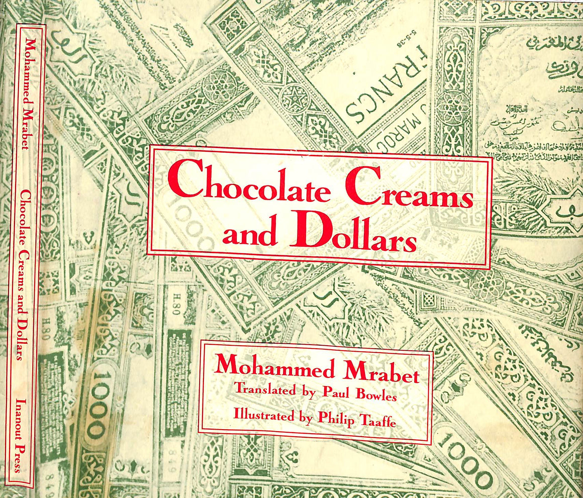 "Chocolate Creams And Dollars" 1992 MRABET, Mohammed