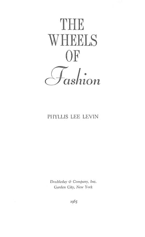"The Wheels Of Fashion" 1965 LEVIN, Phyllis Lee