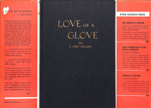 "Love Of A Glove: The Romance, Legends And History of Gloves" 1947 COLLINS, C. Cody
