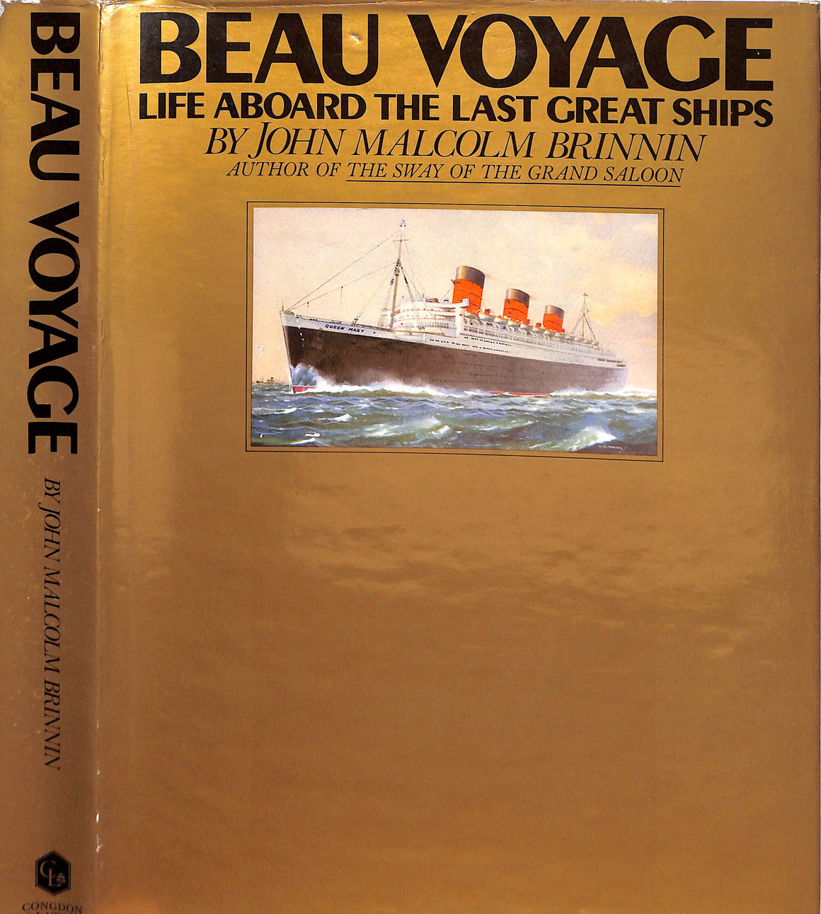 "Beau Voyage: Life Aboard The Last Great Ships" 1981 BRINNIN, John Malcolm