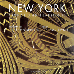 "New York: Trends And Traditions" 1997 RAYNER, Chessy [text by]