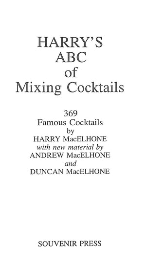 "Harry's ABC Of Mixing Cocktails 369 Famous Cocktails" 2006 MACELHONE, Harry