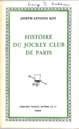 "Histoire Du Jockey Club De Paris" 1958 ROY, Joseph-Antoine (SOLD)
