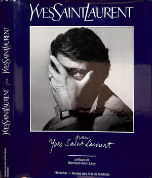 "Yves Saint Laurent Par YSL" 1986 LEVY, Bernard-Henri [Preface de]