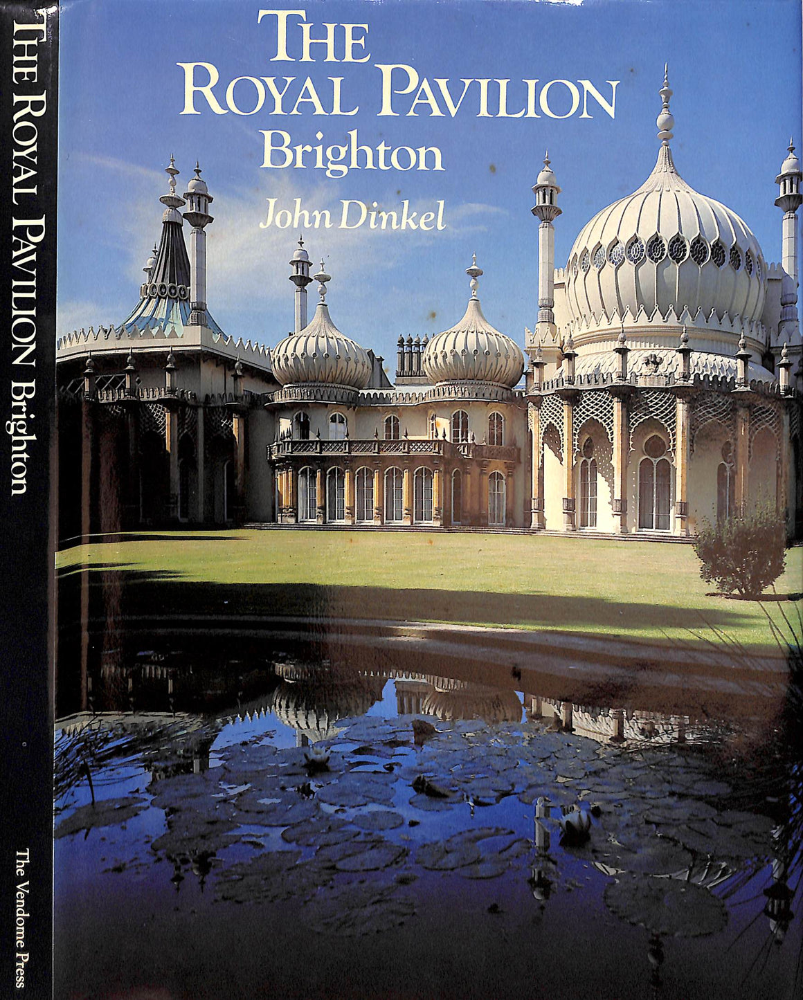 "The Royal Pavilion Brighton" 1983 DINKEL, John