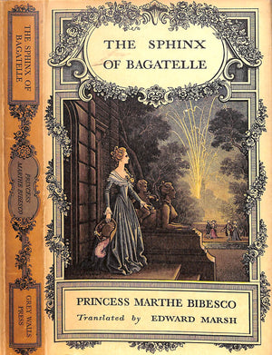 "The Sphinx Of Bagatelle" 1951 BIBESCO, Princess Marthe