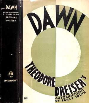 "Dawn: Theodore Dreiser's Autobiography Of Early Youth" 1931 DREISER, Theodore