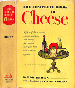 "The Complete Book Of Cheese" 1955 BROWN, Bob
