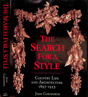 "The Search For A Style: Country Life And Architecture 1897-1935" 1989 CORNFORTH, John