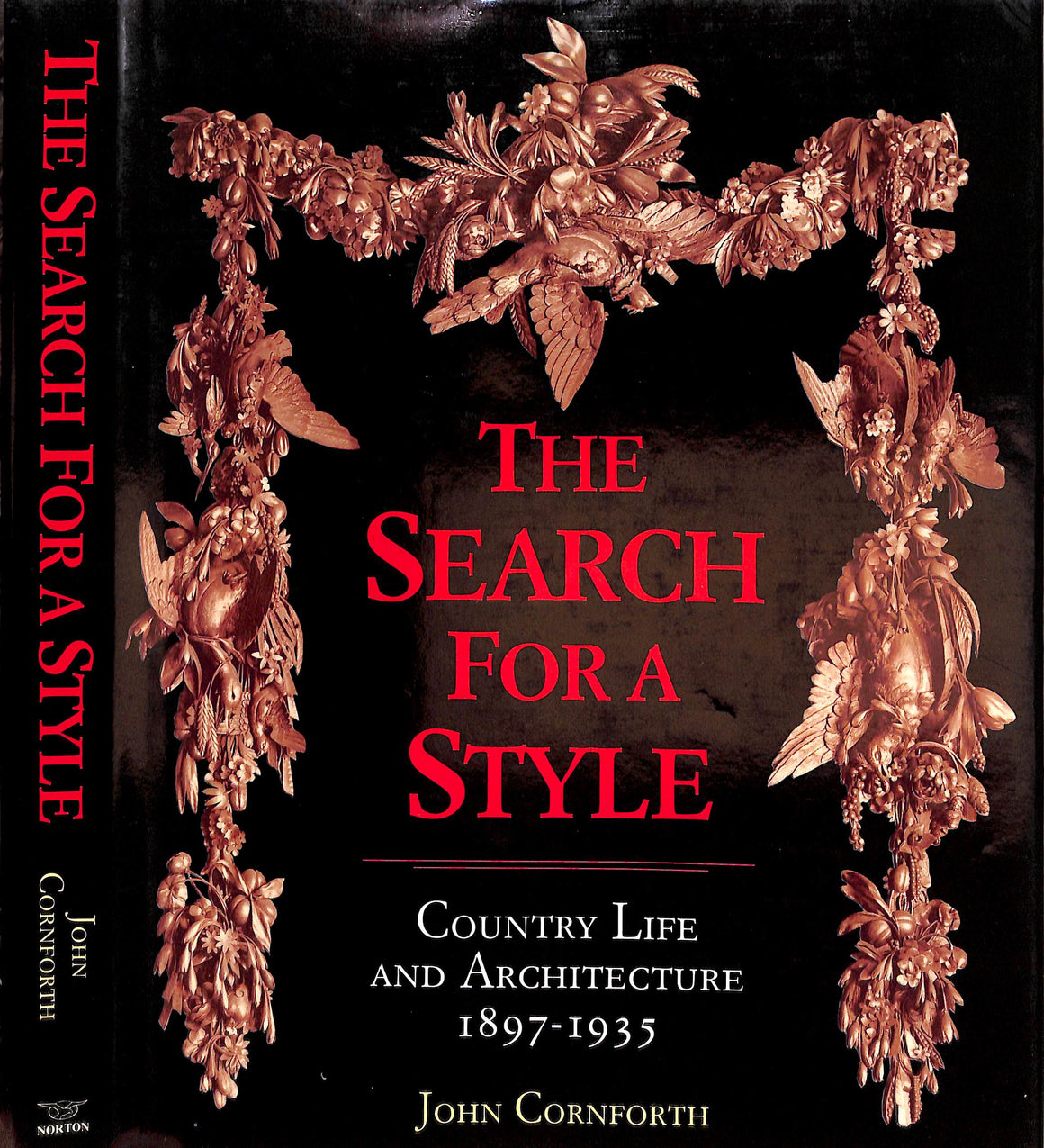 "The Search For A Style: Country Life And Architecture 1897-1935" 1989 CORNFORTH, John