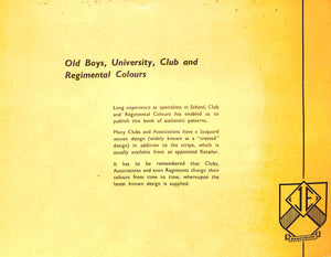 "Club Colours: Old Boys, University, Club And Regimental Colours Pattern Book" 1956 (SOLD)